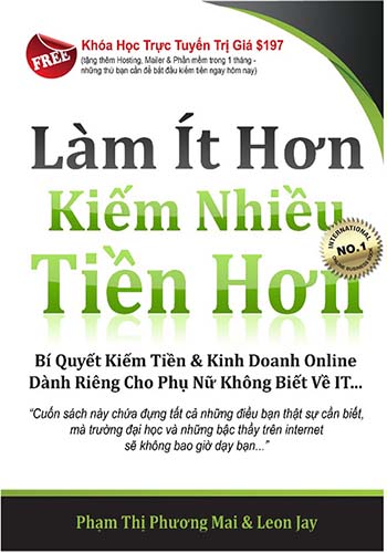 Làm ít hơn kiếm tiền nhiều hơn